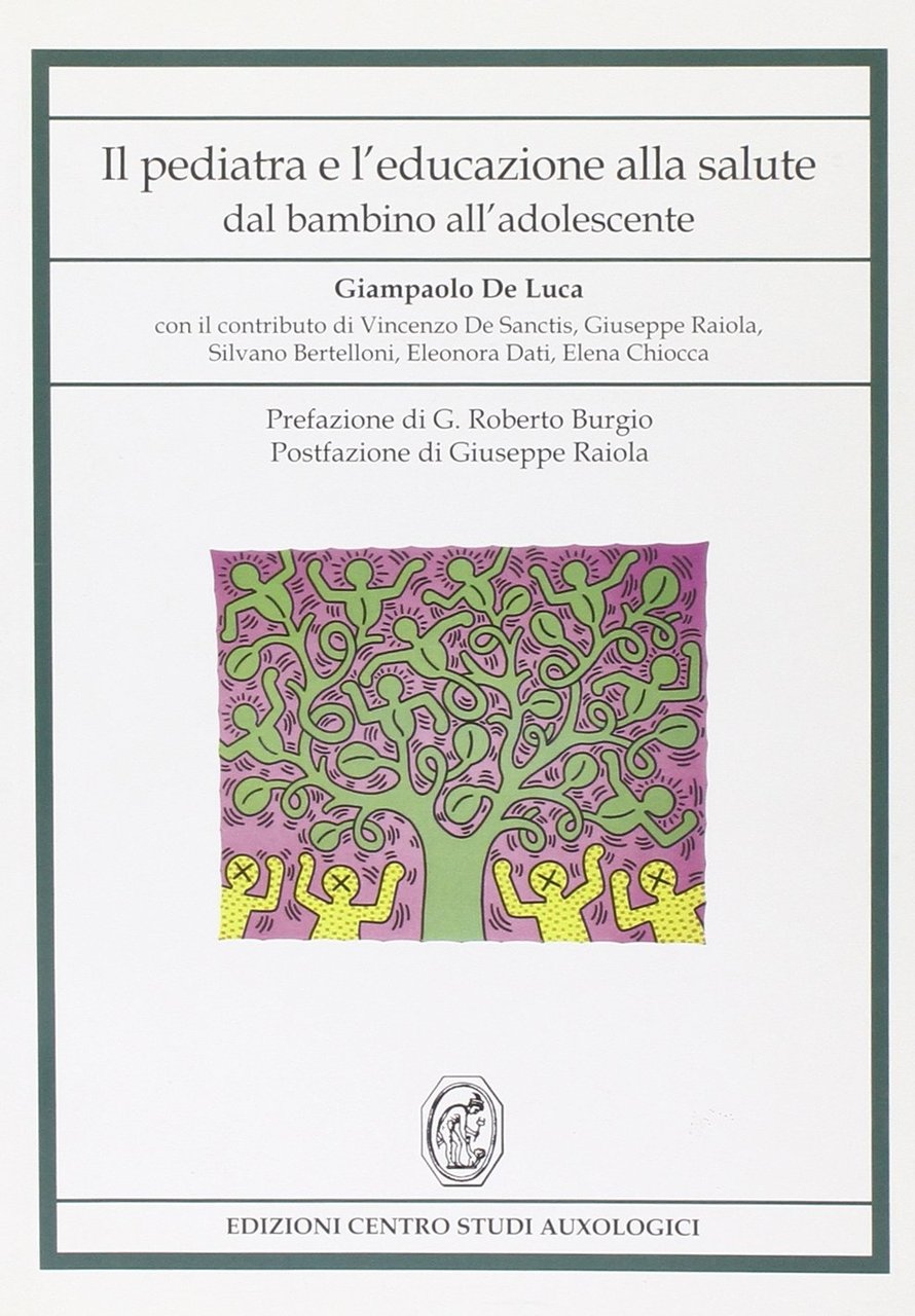 Il pediatra e l'educazione alla salute. Dal bambino all'adolescente
