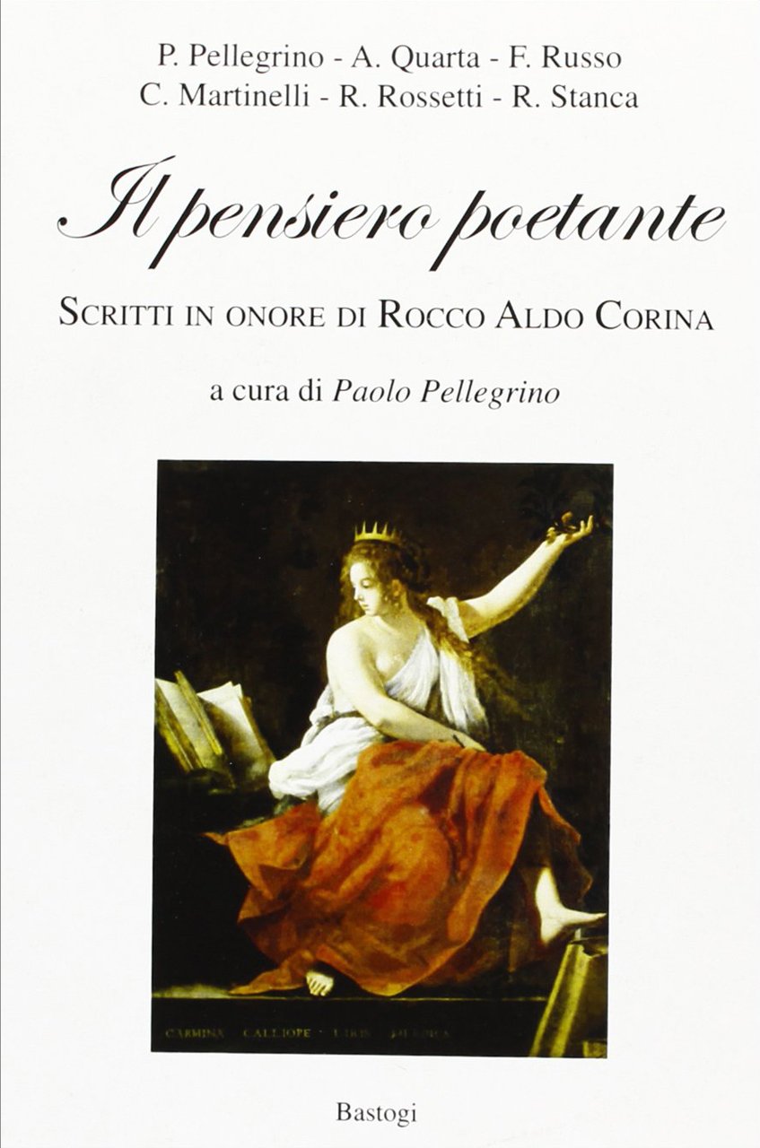 Il pensiero poetante. Scritti in onore di Rocco Aldo Corina