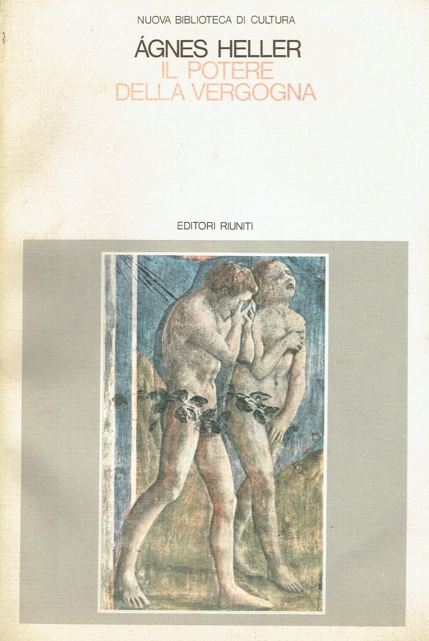 Il Potere Della Vergogna, Roma, Editori Riuniti, 2000