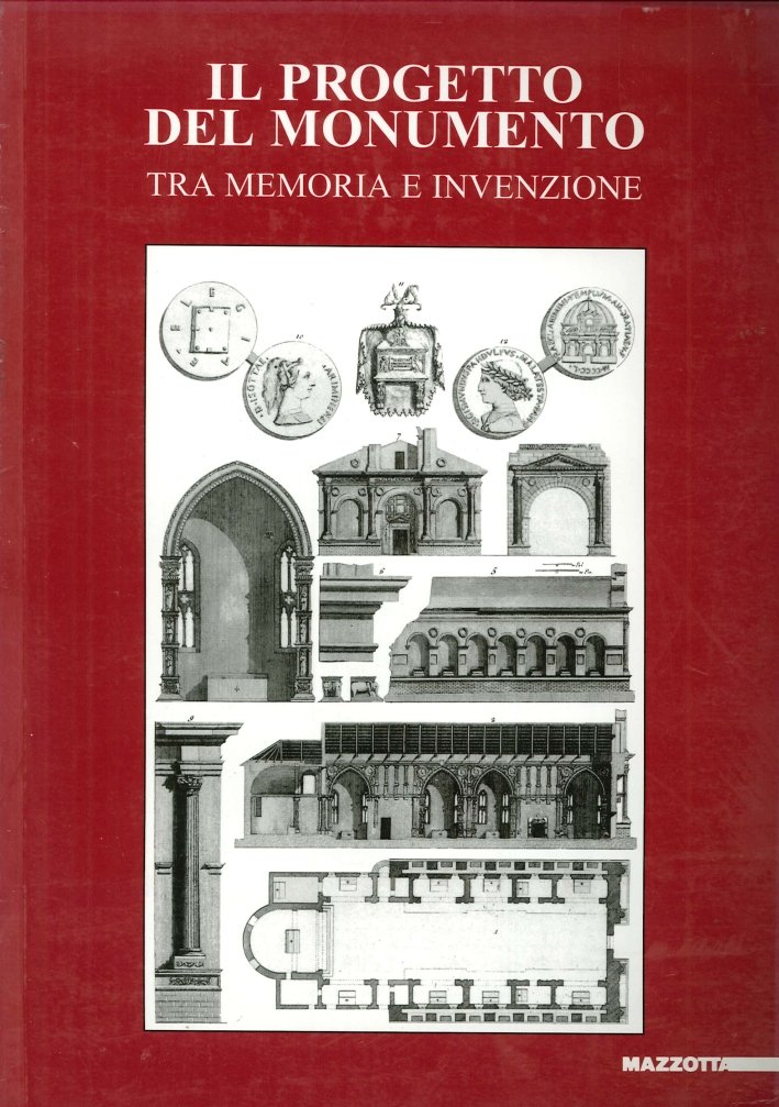 Il progetto del monumento. Tra memoria e invenzione