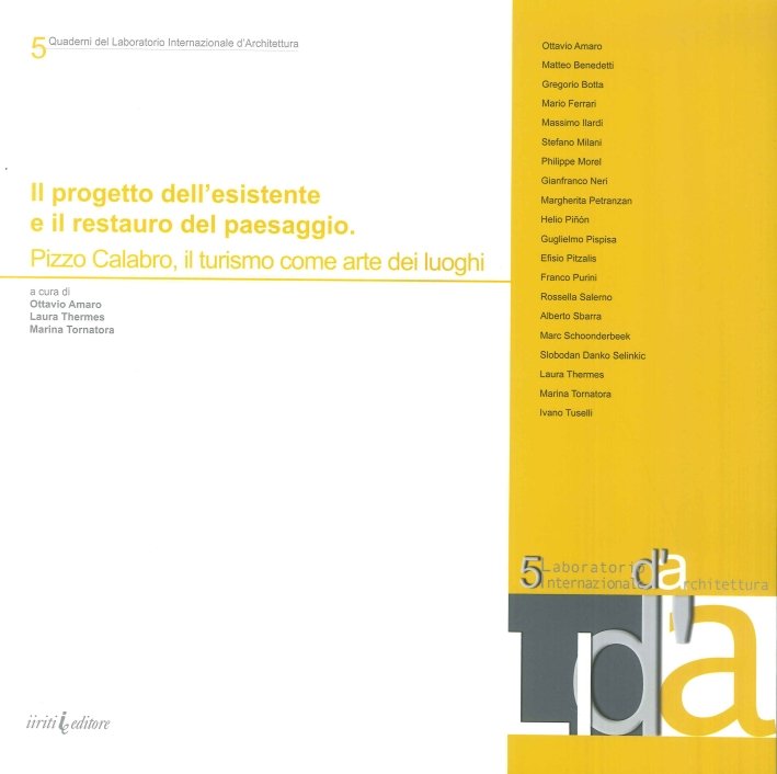 Il progetto dell'esistente e il restauro del paesaggio. Pizzo Calabro, …
