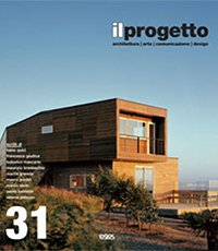 Il Progetto. Rivista Trimestrale di Architettura Arte Comunicazione Design (2008). …