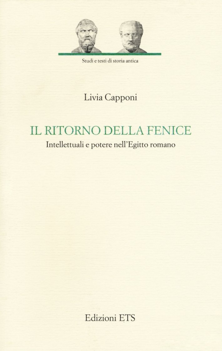 Il ritorno della fenice. Intellettuali e potere nell'Egitto romano | Immagine principale