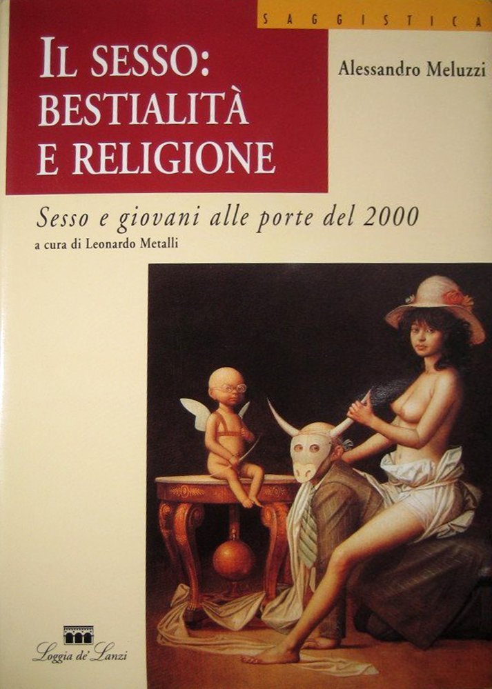 Il sesso: bestialità e religione. Sesso e giovani alle porte …