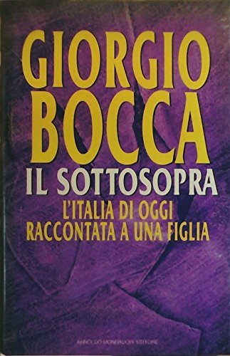 Il sottosopra. L'Italia di oggi raccontata a una figlia | Immagine principale