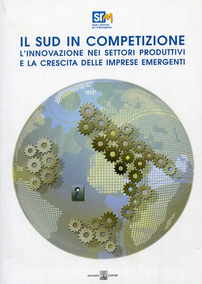 Il sud in competizione. L'innovazione nei settori produttivi e la …