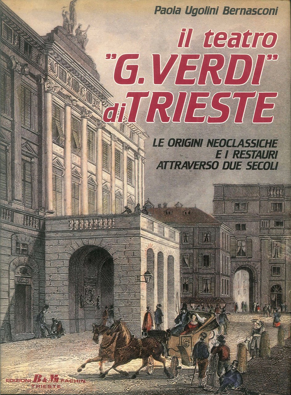 Il Teatro "G. Verdi" di Trieste