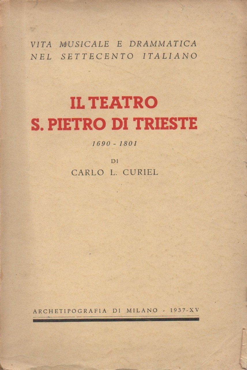 Il teatro S. Pietro di Trieste 1690-1801.
