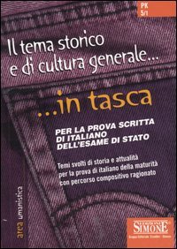 Il Tema Storico e di Cultura Generale. Per la Prova …