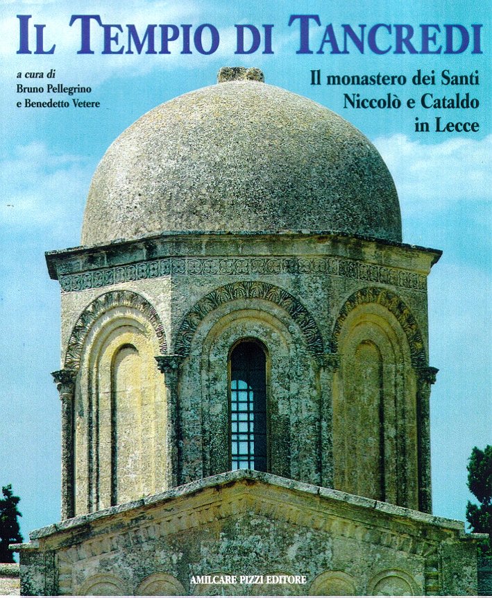 Il Tempio di Tancredi. Il monastero dei Santi Niccolò e …