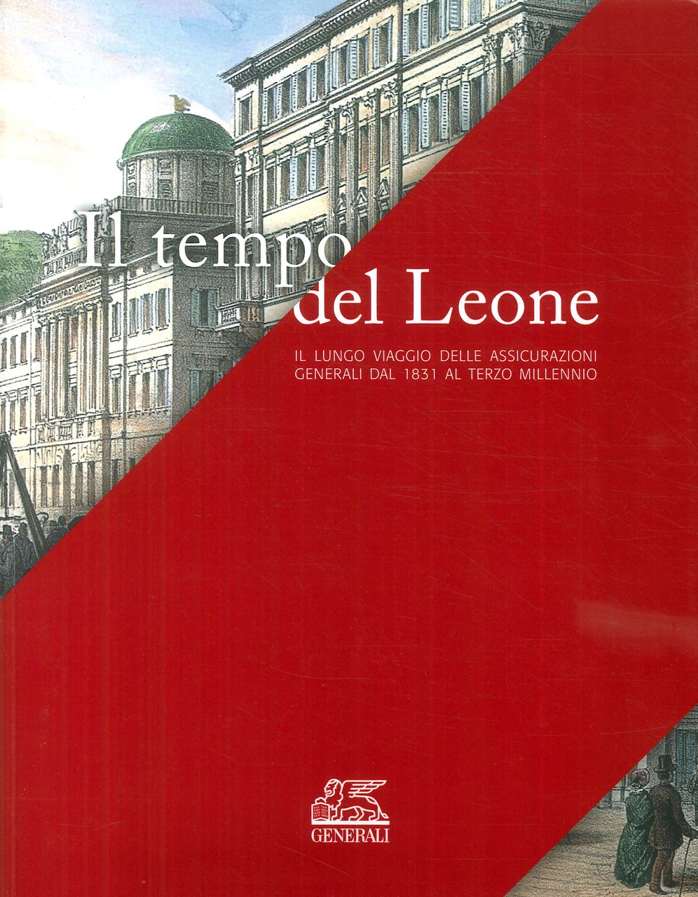 Il tempo del Leone. Il lungo viaggio delle Assicurazioni Generali … | Immagine principale