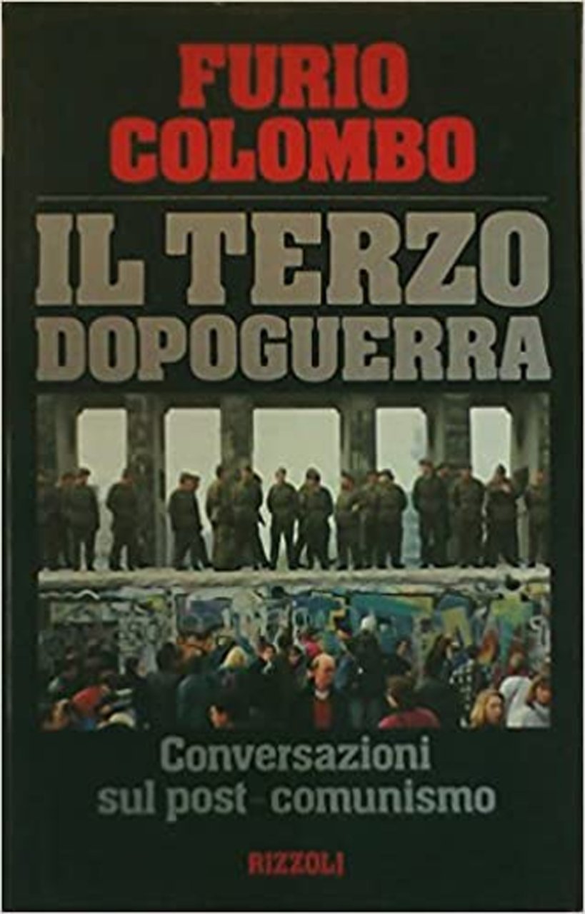 Il terzo dopoguerra. Conversazioni sul post-comunismo