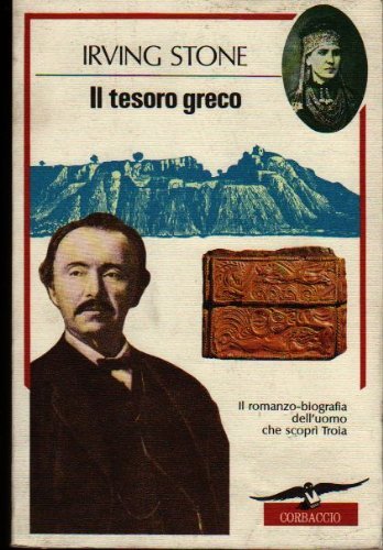 Il tesoro greco. Il romanzo di Schliemann