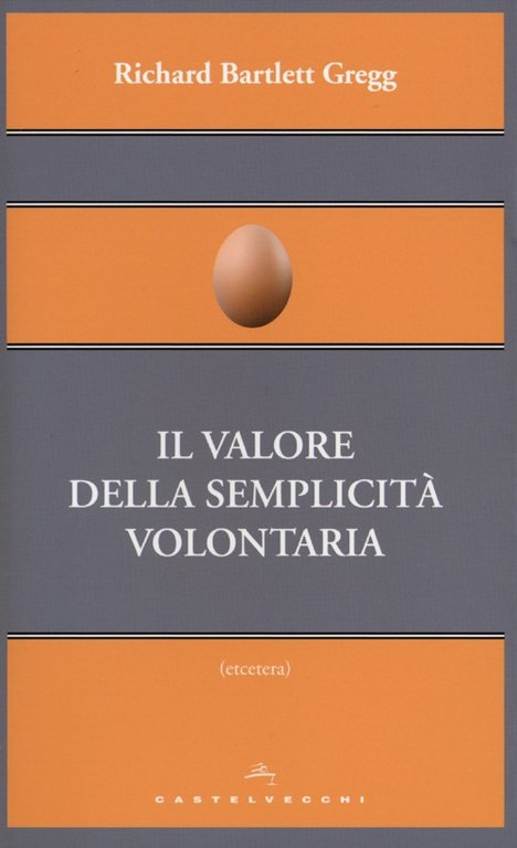 Il valore della semplicità volontaria
