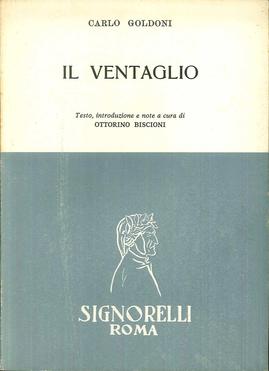 Il Ventaglio, Roma, Angelo Signorelli Editore, 1965