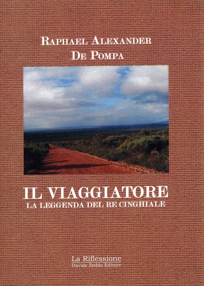 Il Viaggiatore. La Leggenda del Re Cinghiale
