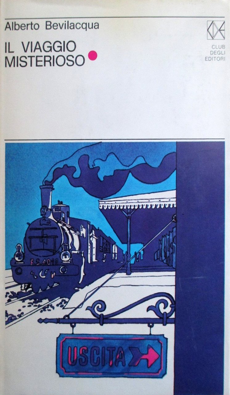 Il Viaggio Misterioso, Milano, CDE - Club degli Editori, 1972