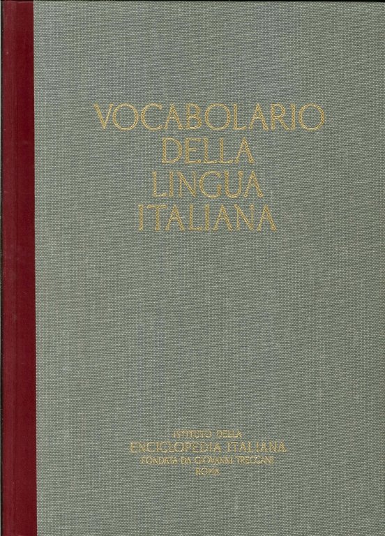 Il vocabolario della lingua italiana Treccani. Volume III tomo 1. M-PD