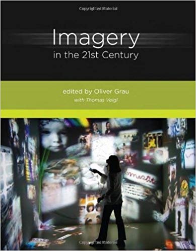 Imagery in the 21st Century, Cambridge, MIT Press, 2011