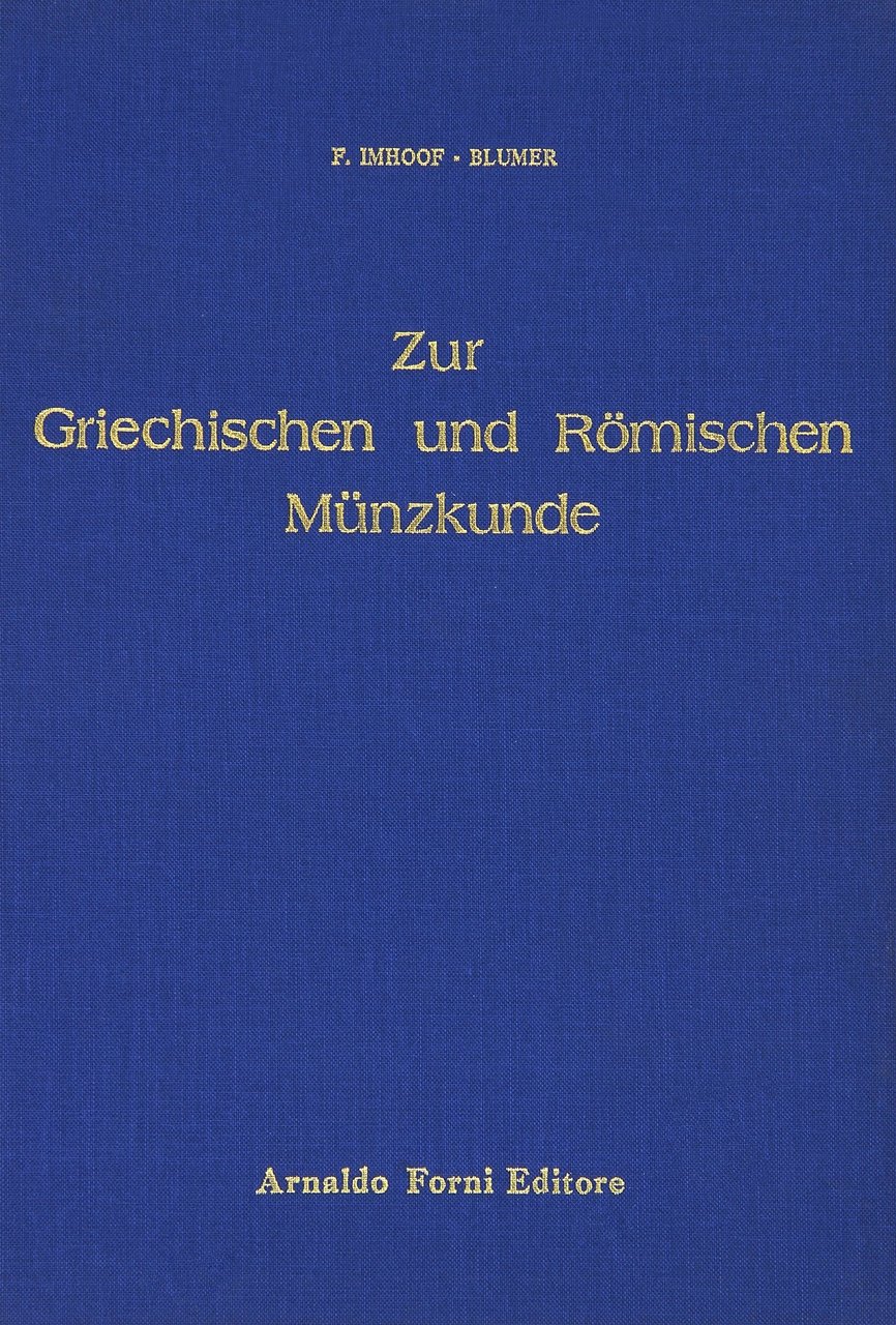 Imhoof Blumer Friedrich: Zur griechischen und römischen Münzkunde (1908) | Immagine principale