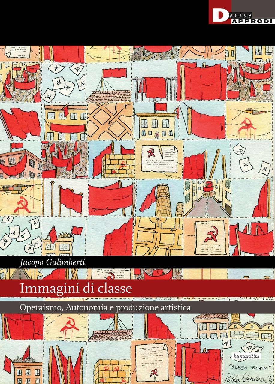 Immagini di classe. Operaismo, autonomia e produzione artistica | Immagine principale