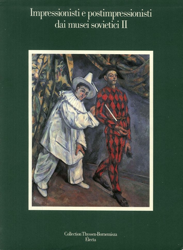 Impressionisti e Postimpressionisti dai Musei Sovietici. Catalogo della Mostra. [Ed. …