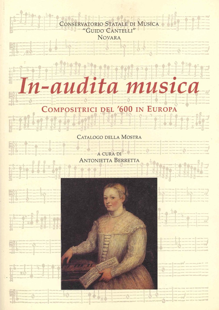 In-Audita Musica : Compositrici del '600 in Europa.