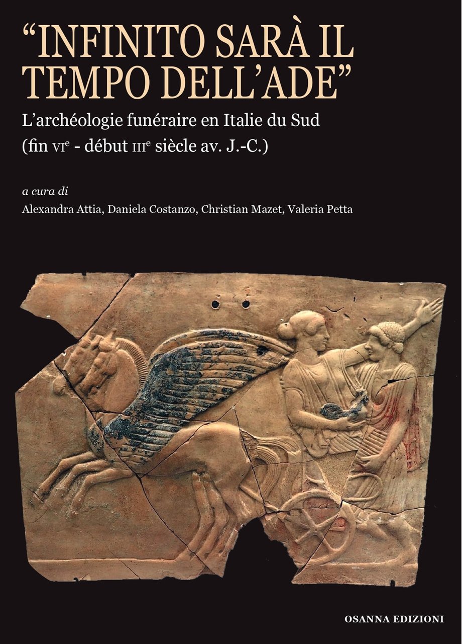 "Infinito sarà il tempo dell'Ade". L'archéologie funéraire en Italie du …