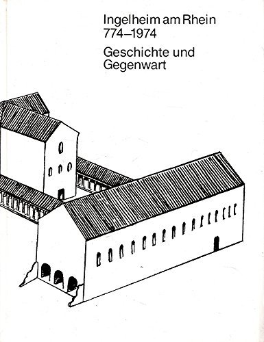 Ingelheim am Rhein, 774-1974. Geschichte und Gegenwart