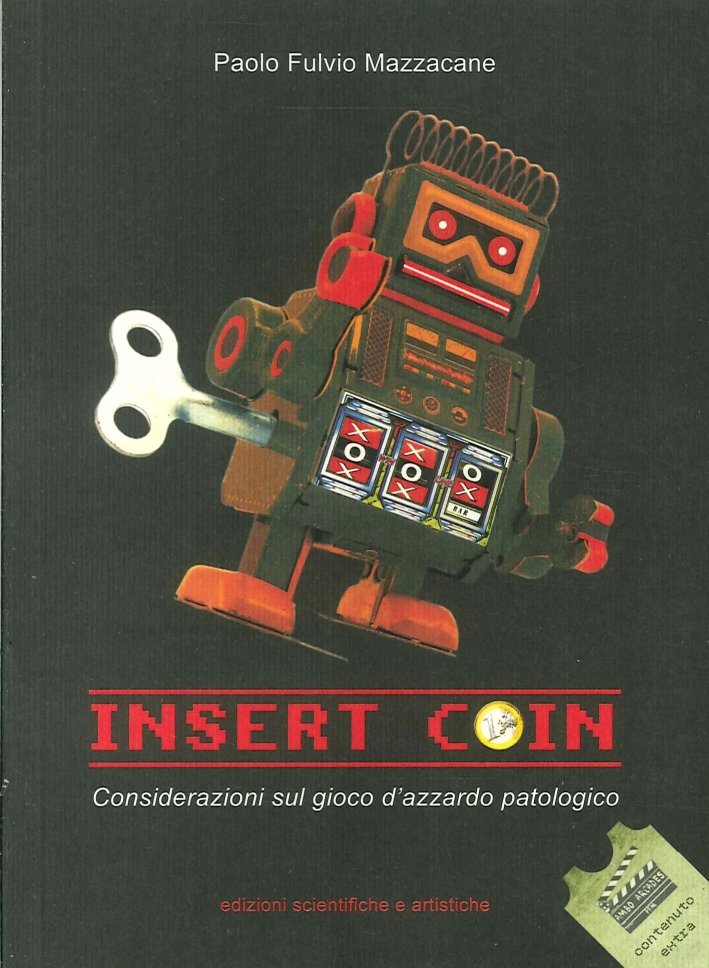 Insert Coin. Considerazioni sul gioco d'azzardo patologico
