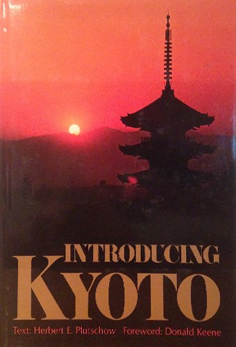 Introducing Kyoto, London, Kodansha Europe Ltd., 1995