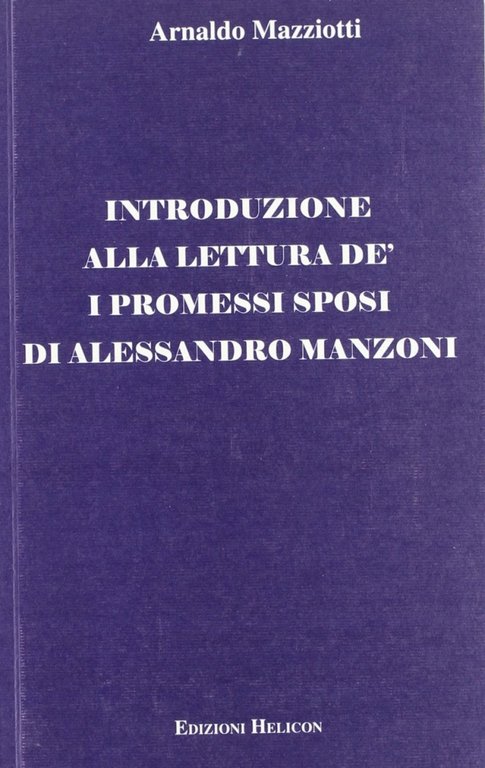 Introduzione alla letteratura de' I promessi sposi di Alessandro Manzoni