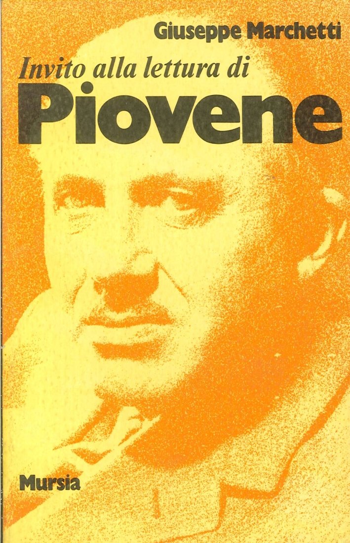 Invito alla lettura di Piovene, Milano, Gruppo Ugo Mursia Editore, …