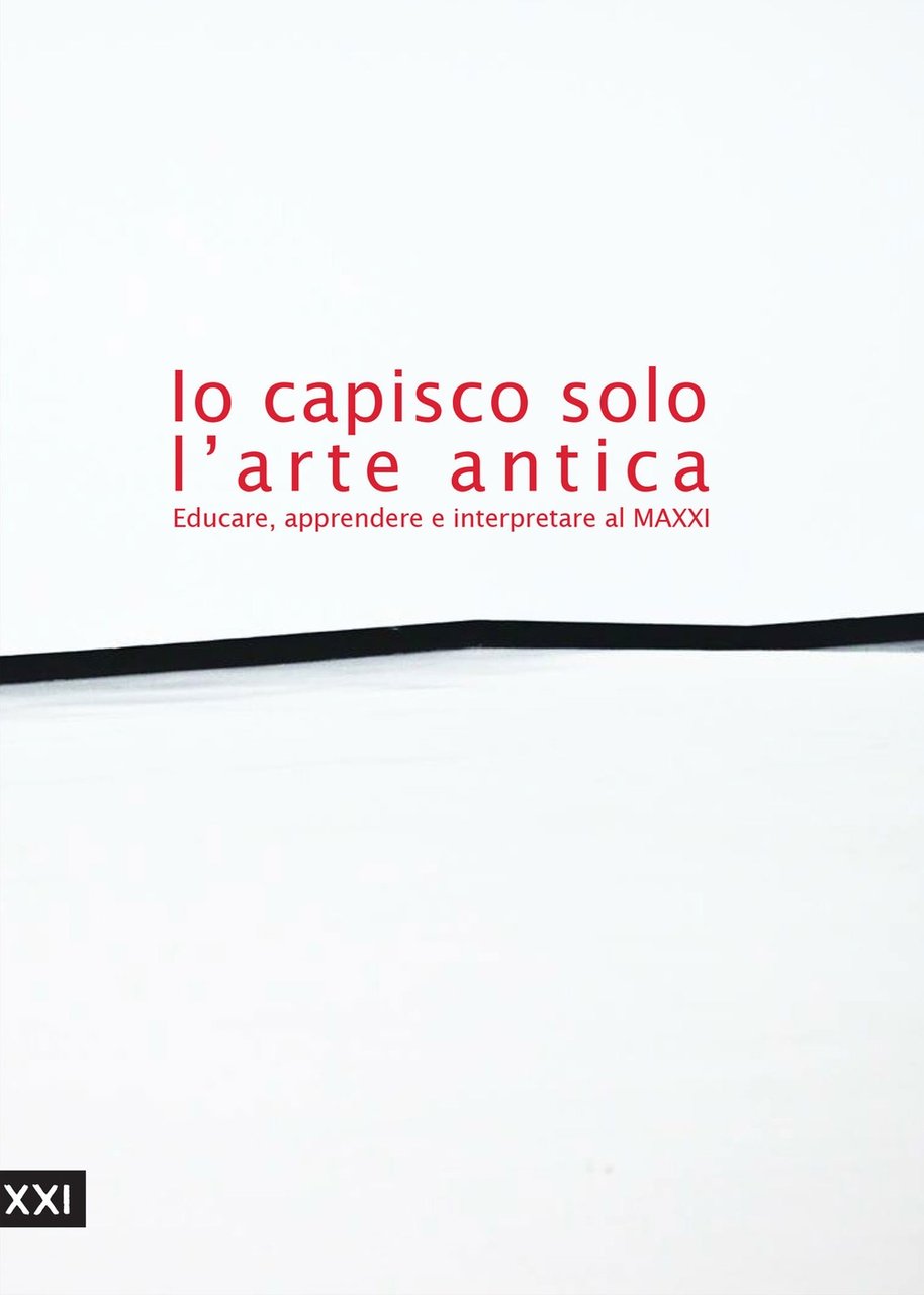 Io capisco solo l'arte antica. Educare, apprendere e interpretare al … | Immagine principale