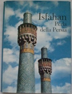 Isfahan Perla Della Persia