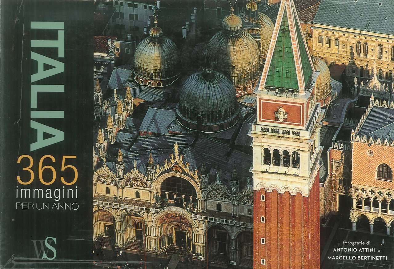Italia. 365 immagini per un anno. Ediz. illustrata