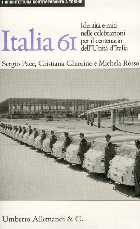 Italia '61. La Nazione in Scena. Identità e Miti nelle …