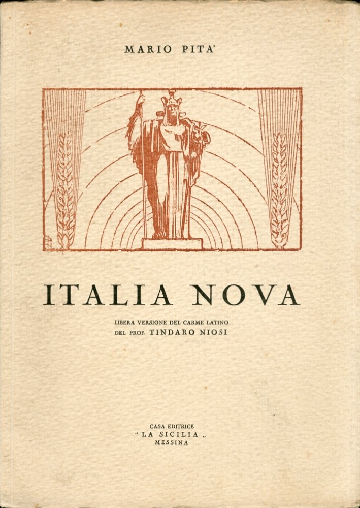 Italia Nova. Libera Versione del Carme Latino del Prof. Tindaro …