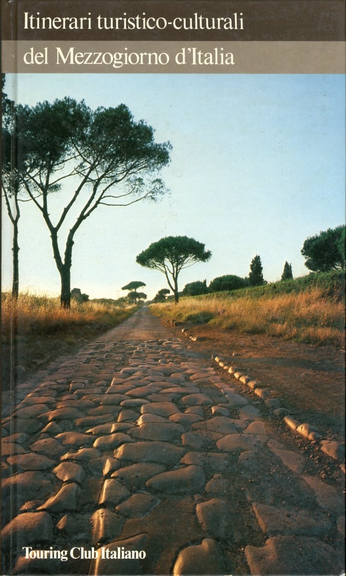 Itinerari Turistico-Culturali del Mezzogiorno d'Italia