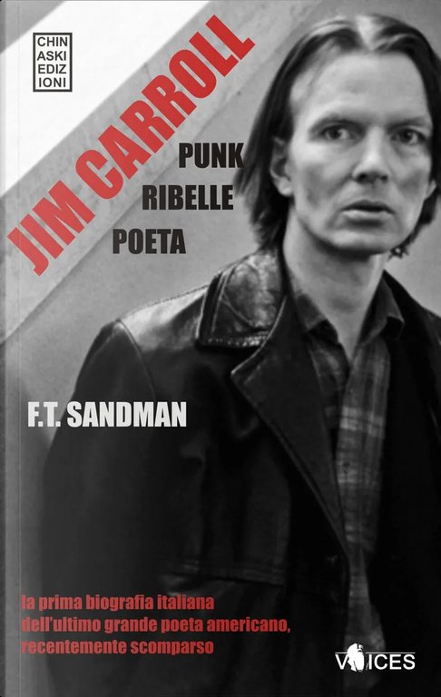Jim Carroll. Poeta, punk, ribelle