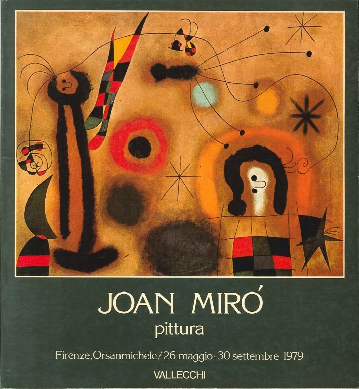 Joan Mirò. Pittura, 1914-1978, Firenze, Vallecchi Editore, 1979