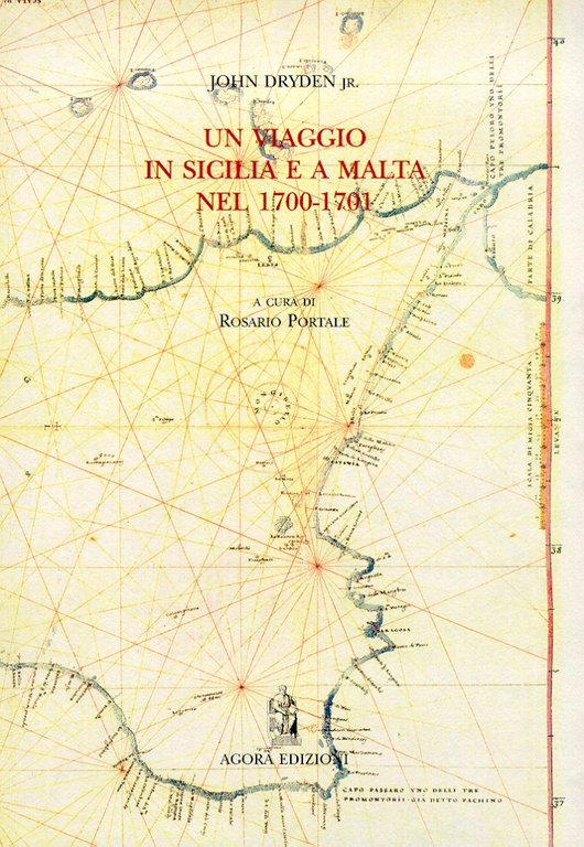 John Dryden, Jr: Un viaggio in Sicilia e a Malta …