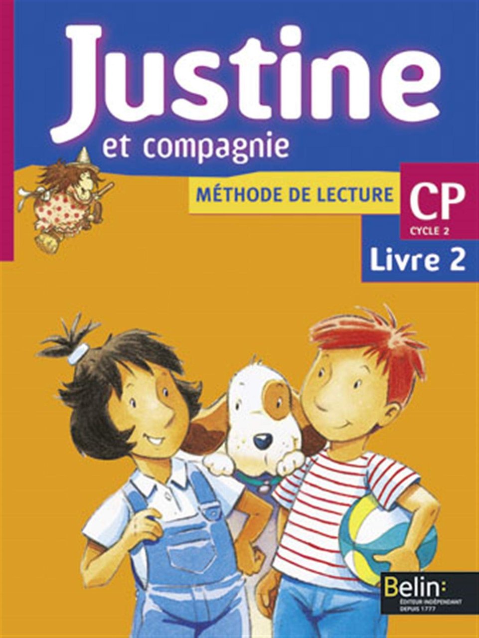Justine et compagnie. Methode de lecture. CP. Cycle 2. Per … | Immagine principale