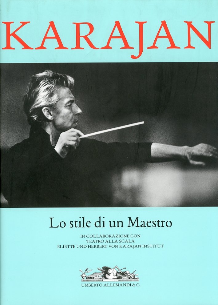 Karajan. Lo stile di un Maestro