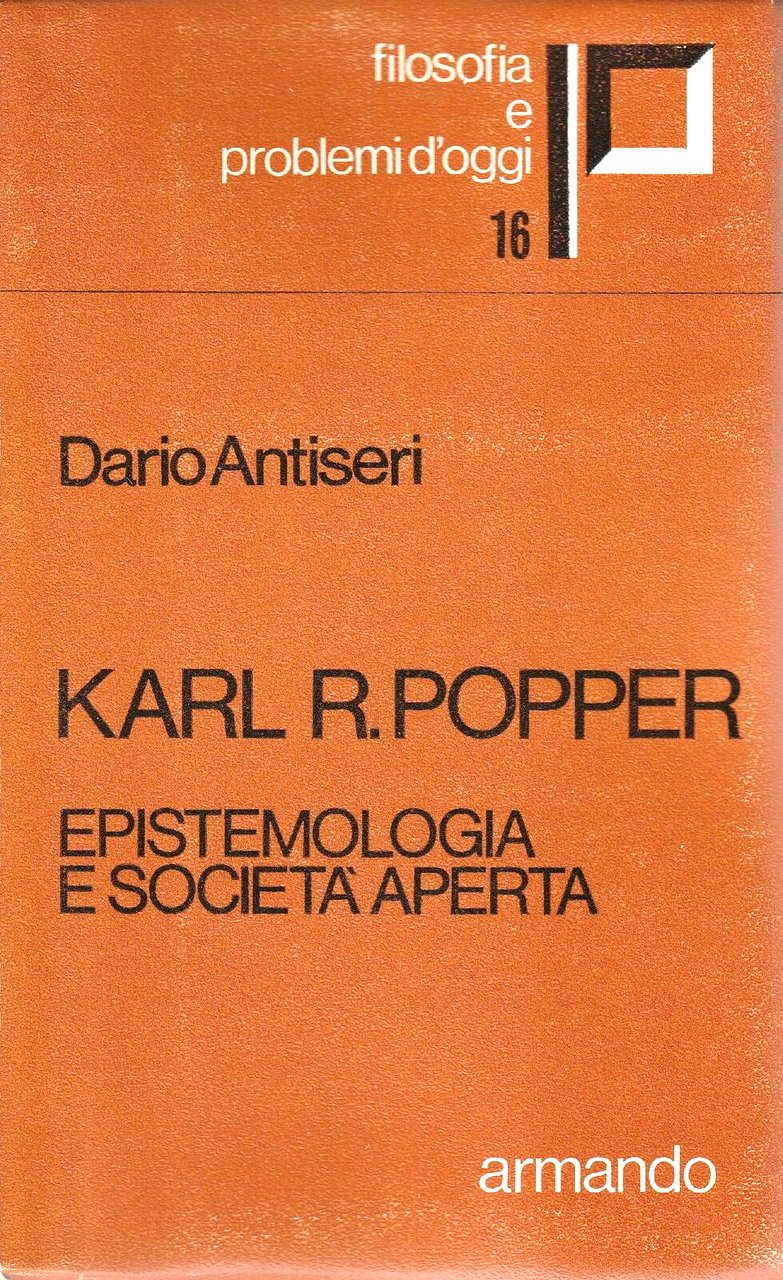 Karl R. Popper. Epistemologia e Societa' Aperta.