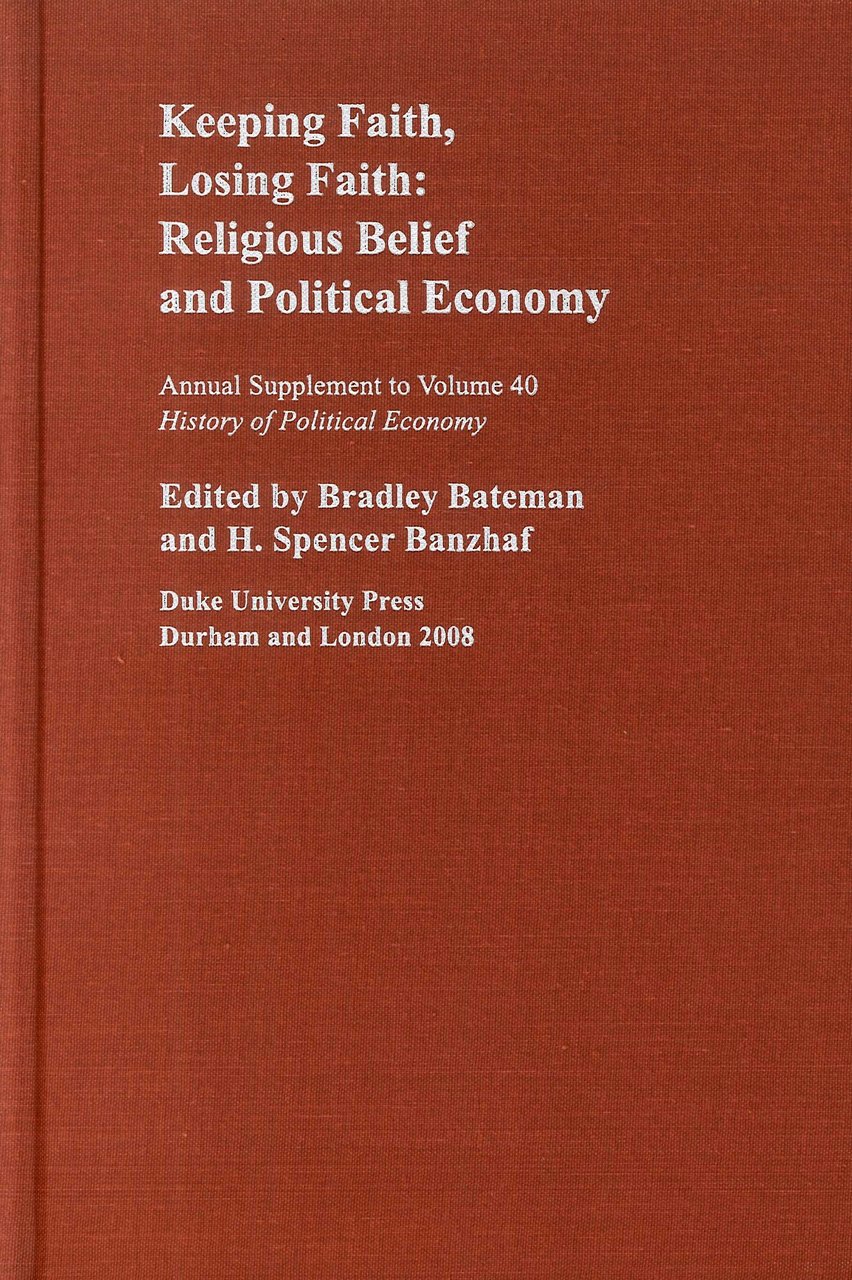 Keeping Faith, Losing Faith: Religious Belief and Political Economy, Annual …