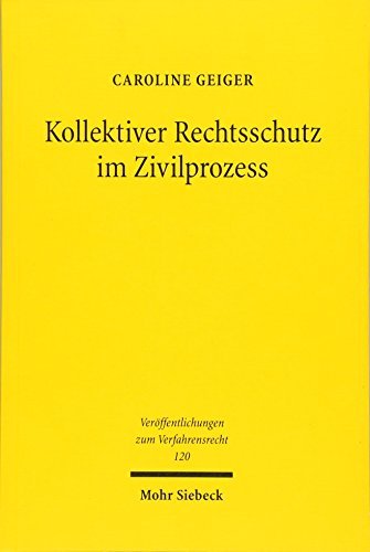 Kollektiver Rechtsschutz Im Zivilprozess: Die Gruppenklage Zur Durchsetzung Von Massenschaden … | Immagine principale