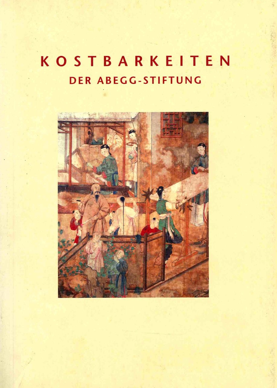 Kostbarkeiten Der Abegg-Stiftung, Riggisberg, Abegg Stiftung, 2003