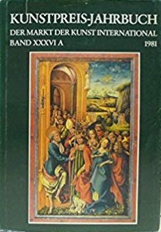 Kunstpreis Jahrbuch, 1981. Band 36. Der Markt der Kunst International