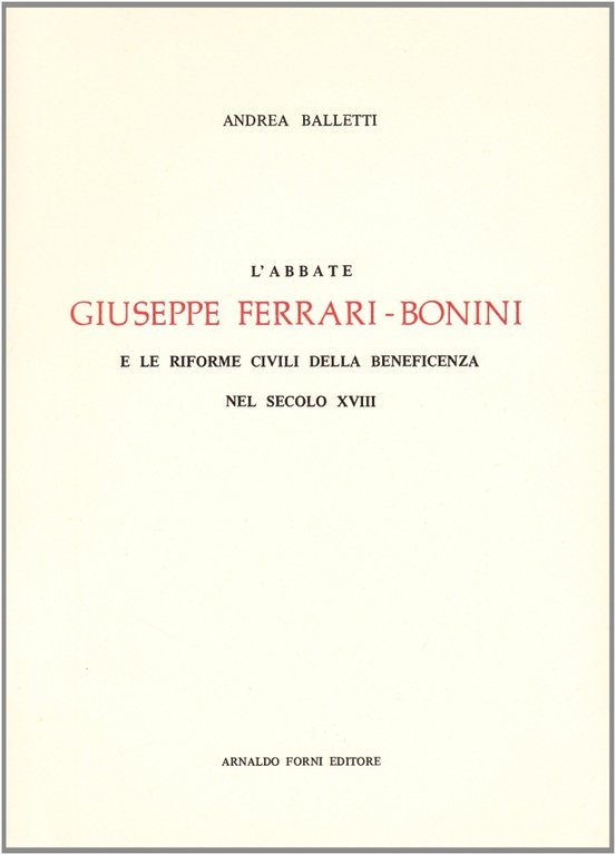 L'Abbate Giuseppe Ferrari-Bonini